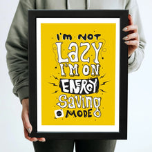 I am not lazy I am on energy saving mode Framed Poster with Acrylic Glass, Multicolor - Perfect for Room & Office Decor
