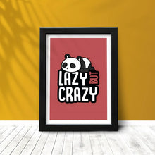 Lazy But Crazy (Wall art, Aesthetics, Minimal, Funny Dialogue, Panda) Framed Poster with Acrylic Glass, Multicolor - Perfect for Room & Office Decor